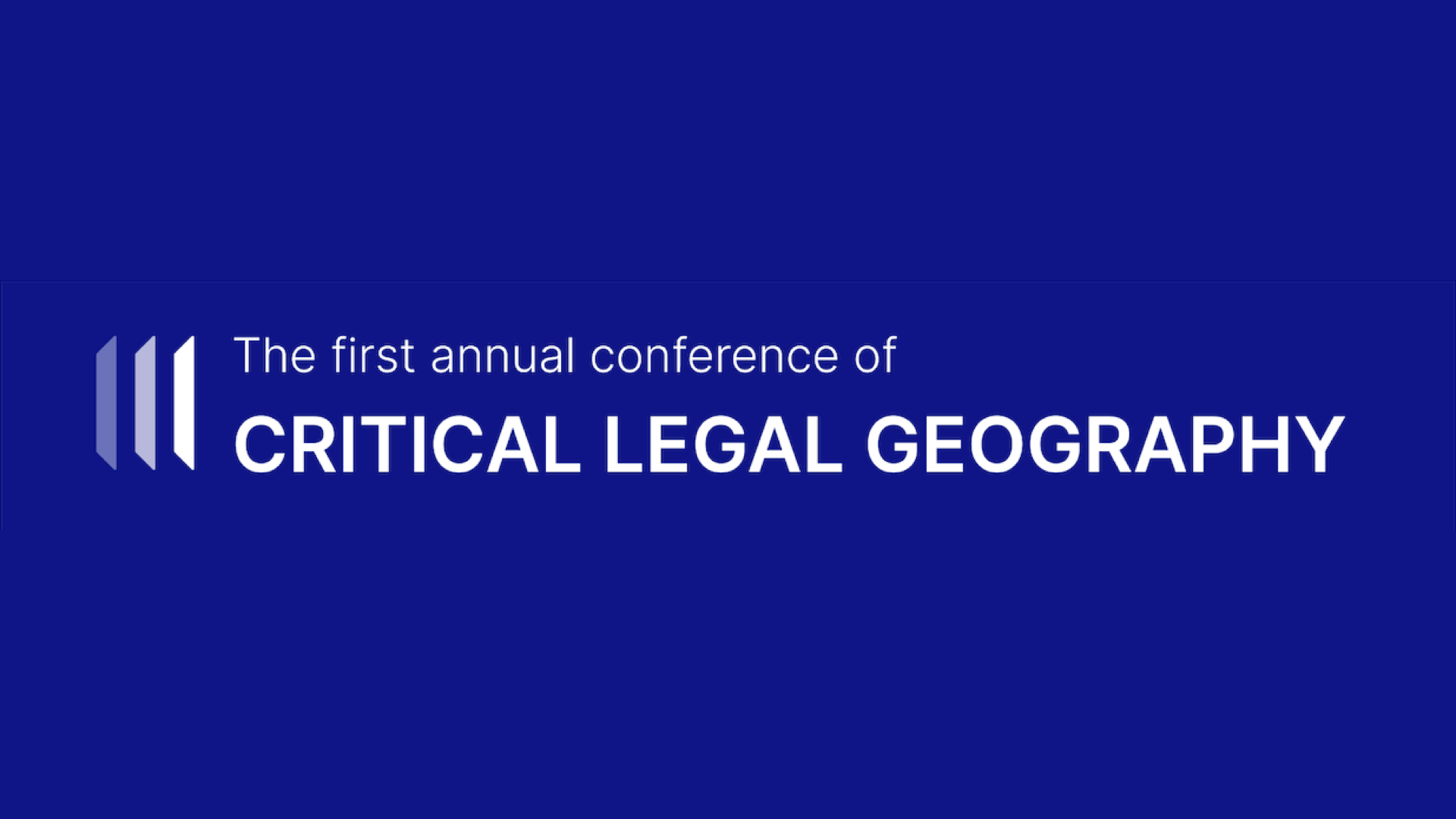 First Annual Critical Legal Geography Conference